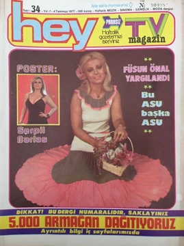 Hey Tv Magazin Dergisi: Sayı: 34 / 4 Temmuz 1977 (Füsun Önal Yargılandı - Bu Asu Başka Asu - Sezen Aksu'nun Telefonlarına Haciz Kondu!) resmi