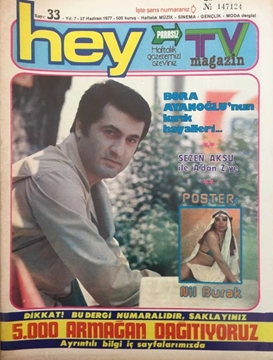 Hey Tv Magazin Dergisi: Sayı: 33 / 27 Haziran 1977 (Bora Ayanoğlu'nun Kırık Hayalleri-Sezen Aksu ile A'dan Z'ye-Manolya Onur Santo Domingo'da Yarışyr) resmi