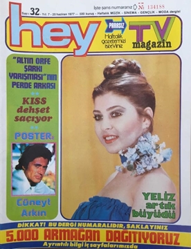 Hey Tv Magazin Dergisi: Sayı: 32 / 20 Haziran 1977 (Altın Orfe Şarkı Yarışması'nın Perde Arkası - Kiss Dehşet Saçıyor - Yeliz Artık Büyüdü) resmi