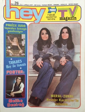 Hey Tv Magazin Dergisi: Sayı: 26 / 9 Mayıs 1977 (Pakize Suda Tepeden Tırnağa Yenileniyor - Meral-Zuhal Kessler Kardeşler'in Yolunda) resmi