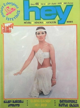 Hey Müzik-Sinema-Gençlik-Moda Dergisi: Sayı: 46 / 27 Eylül 1976 (Gülşen Bubikoğlu Yargılandı - Gloria Gaynor Hey Dedi - Nükhet Duru) resmi