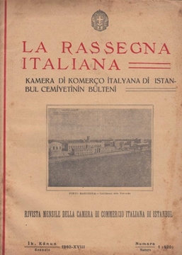 Picture of La Rassegna Italiana - Kamera di Komerço İtalyana Di Istanbul Cemiyetinin Bülteni - İkincikanun, 1940, Numara 1 (420)