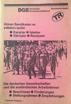 Picture of Alman Sendikaları ve Yabancı İşçiler - Kararlar, İstekler, Görüşler, Tavsiyeler