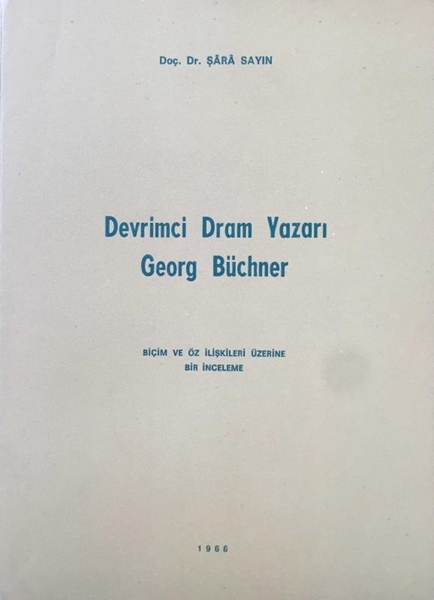 Picture of Devrimci Dram Yazarı Georg Büchner - Biçim ve Öz İlişkileri Üzerine Bir İnceleme