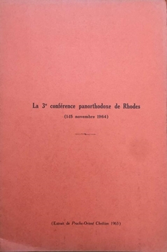 La 3 Conference Panorthodoxe de Rhodes / 1-15 Novembre 1964 (3. Rodos Panortodoks Konferansı / 1-15 Kasım 1964) resmi