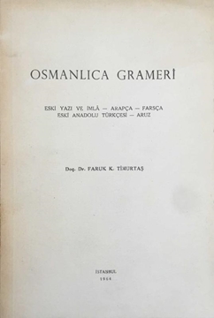 Osmanlıca Grameri - Eski Yazı ve İmlâ-Arapça-Farsça Eski Anadolu Türkçesi-Aruz resmi