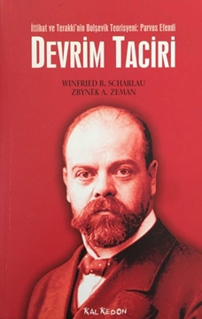 Devrim Taciri / İttihat ve Terakki'nin Bolşevik Teorisyeni: Parvus Efendi resmi