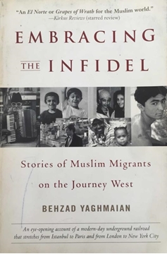 Embracing the Infidel: Stories of Muslim Migrants on the Journey West resmi