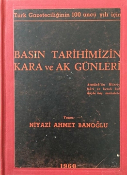 Picture of Basın Tarihimizin Kara ve Ak Günleri