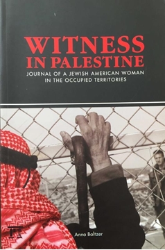 Witness in Palestine / Journal of a Jewish American Woman in the Occupied Territories resmi