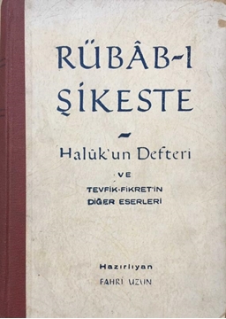 Picture of Rübab-ı Şikeste - Haluk'un Defteri ve Tevfik Fikret'in Diğer Eserleri