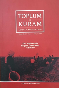 Picture of Toplum ve Kuram Dergisi: Sayı 1 / Mayıs 2009 (Kürt Toplumunda Değişim Dinamikleri ve Sınıflar)