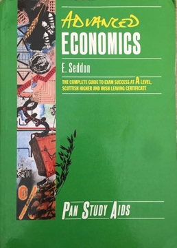 Picture of Advanced Economics - The Complete Guide to Exam Success at a Level, Scottish Higher and Irish Leaving Certificate