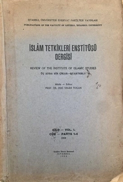 İslam Tetkikleri Enstitüsü Dergisi: Review of The Institute of Islamic Studies / Cild - Vol. I. / Cüz - Parts 1 - 4 / 1953 resmi