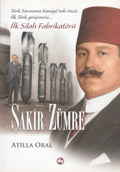 Picture of Şakir Zümre - İlk Silah Fabrikatörü