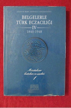 Picture of Belgelerle Türk Eczacılığı IV 1840-1948