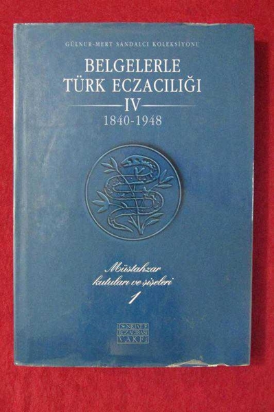 Belgelerle Türk Eczacılığı IV 1840-1948 resmi