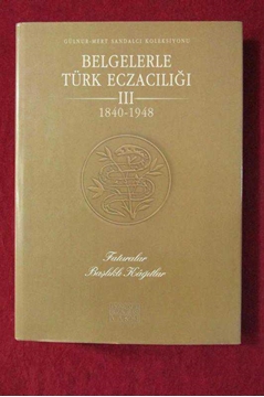 Picture of Belgelerle Türk Eczacılığı III 1840-1948 (imzalı)