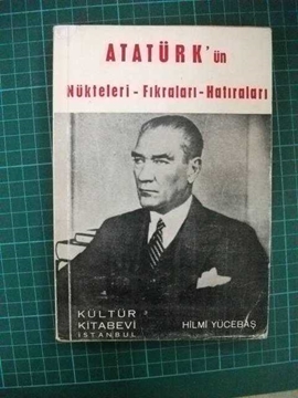 Atatürk Nükteleri Fıkraları Hatıraları H YÜÇEBAŞ resmi
