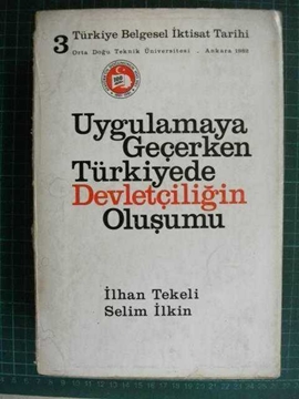uygulamaya geçerken türkiyede devletçiliğin oluş resmi