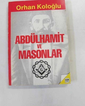 Picture of abdülhamit ve masonlar - orhan koloğlu 1991