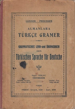 Picture of Almanlara Türkçe Gramer = Grammatisches Lehr-und Übungsbuch der Türkischen Sprache Für Deutsche