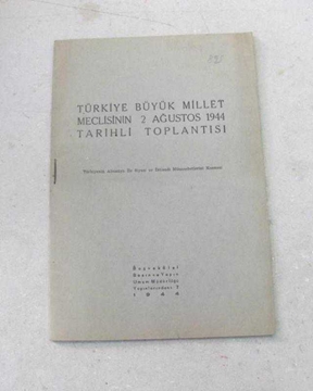 T.B.M.M  2 AĞUSTOS 1944 TOPLANTISI resmi