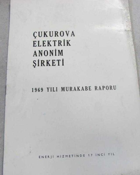 Çukurova Elektrik Anonim şirketi 1969 yılı murakabe raporu resmi