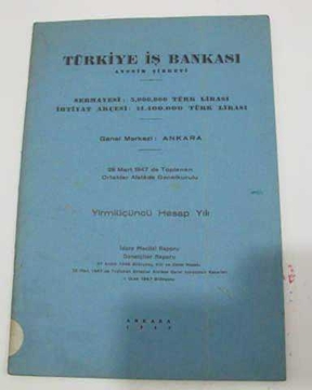 türkiye iş bankası  bilanco 1947 resmi
