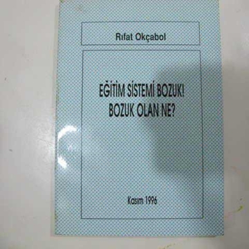 Picture of Rıfat OKÇABOL - eğitim sistemi bozuk ! olan 1996