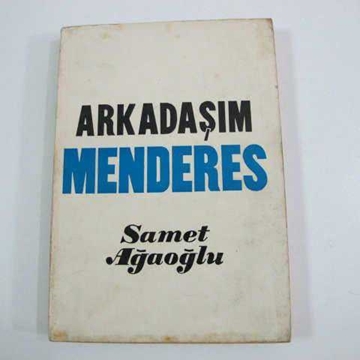 Arkadaşım Menderes -- Samet Ağaoglu resmi