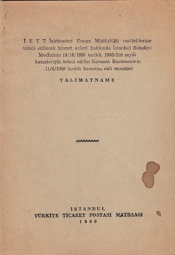 Picture of İ.E.T.T. İşletmeleri Umum Müdürlüğü Vazifelerine Tahsis Edilecek Hizmet Evleri Hakk. 1956 Tarihli Talimatname