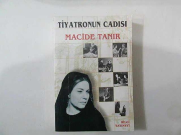 Picture of TİYATRONUN CADISI -- MACİDE TANIR