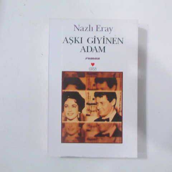 Picture of AŞKI GİYİNEN ADAM roman - NAZLI ERAY 2001