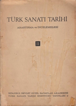 Picture of Türk Sanatı Tarihi Araştırma ve İncelemeleri II