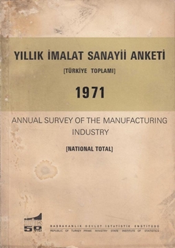 Yıllık İmalat Sanayii Anketi (Türkiye Toplamı) 1971 - Annual Survey of the Manufacturing Industry (National Total) resmi