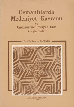 Picture of Osmanlılar'da Medeniyet Kavramı ve Ondokuzuncu Yüzyıla Dair Araştırmalar