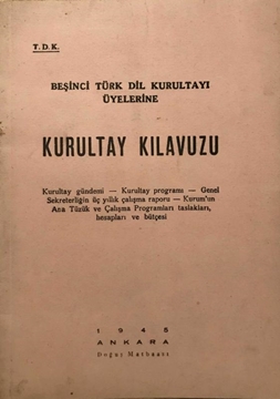 Picture of Beşinci Türk Dil Kurultayı Üyelerine Kurultay Kılavuzu