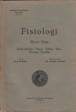 Fisiologi - Genel Fisiologi, Hazım, İmtisas, Kan, Deveran, Teneffüs (Birinci Kitap) resmi