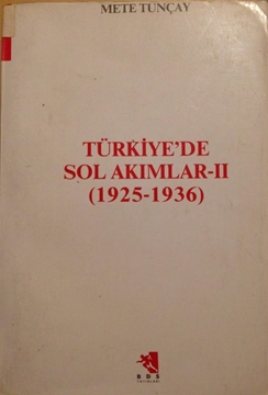 Türkiye'de Sol Akımlar - 2 (1925-1936) resmi