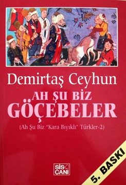 Picture of Ah Şu Biz Göçebeler (İmzalı)