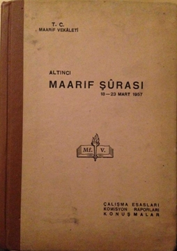 Altıncı Maarif Şurası 18-23 Mart 1957 resmi