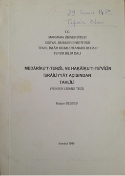Medâriku't-Tenzil ve Hakâiku't-Te'vîl'in İsrâiliyyat Açısından Tahlili (Yüksek Lisans Tezi) resmi