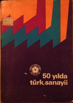 Picture of 50 Yılda Türk Sanayii