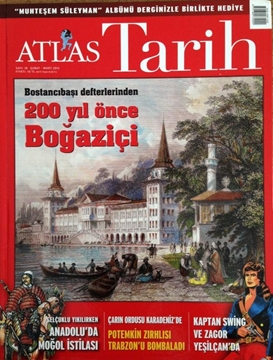 Atlas Tarih -Sayı:18 Şubat/Mart -Yıl:2013 (Bostancıbaşı Defterlerinden 200 Yıl Önce Boğaziçi-Selçuklu Yıkılırken Anadolu'da Moğol İstilası) resmi