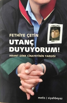 Utanç Duyuyorum! - Hrant Dink Cinayetinin Yargısı resmi