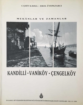 Picture of Mekanlar ve Zamanlar: Kandilli - Vaniköy - Çengelköy