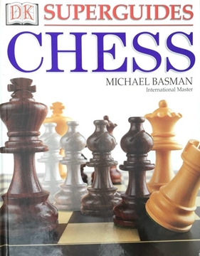 DK Superguides: Chess - Michael Basman International Master resmi