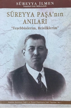 Picture of Süreyya Paşa'nın Anıları - Teşebbüslerim, Reisliklerim (İmzalı)