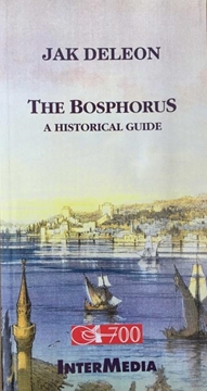 The Bosphorus A Historical Guide resmi